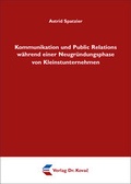 Cover: Kommunikation und Public Relations w&auml;hrend einer Neugr&uuml;ndungsphase von Kleinstunternehmen - Kovac, Dr. Verlag