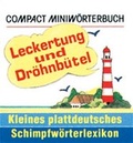 Cover: Leckertung und Dr&ouml;hnb&uuml;tel - Circon Verlag GmbH