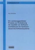 Cover: Ein werkzeuggest&uuml;tzter Prozess zur Evaluierung der Qualit&auml;t von Softwarearchitekturen f&uuml;r hardwaresteuernde Softwaresysteme - Shaker