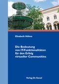 Cover: Die Bedeutung von IT-Funktionalit&auml;ten f&uuml;r den Erfolg virtueller Communities - Kovac, Dr. Verlag
