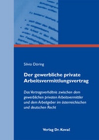 Abbildung von: Der gewerbliche private Arbeitsvermittlungsvertrag - Kovac, Dr. Verlag