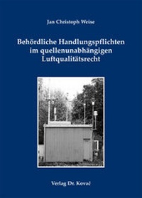 Abbildung von: Behördliche Handlungspflichten im quellenunabhängigen Luftqualitätsrecht - Kovac, Dr. Verlag