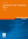 Cover: Lehrbuch der Analysis. Teil 1 - Vieweg+Teubner Verlag
