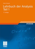 Cover: Lehrbuch der Analysis. Teil 1 - Vieweg+Teubner Verlag