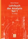 Cover: Lehrbuch der Analysis. Teil 1 - Vieweg+Teubner Verlag