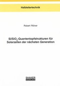 Cover: Si/SiO2-Quantentopfstrukturen f&uuml;r Solarzellen der n&auml;chsten Generation - Shaker