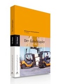 Cover: Der Gabelstapler - T&Uuml;V Media GmbH T&Uuml;V Rheinland Group