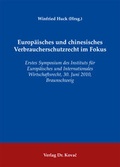 Cover: Europ&auml;isches und chinesisches Verbraucherschutzrecht im Fokus - Kovac, Dr. Verlag