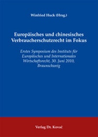 Abbildung von: Europäisches und chinesisches Verbraucherschutzrecht im Fokus - Kovac, Dr. Verlag
