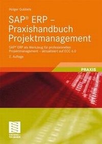 Abbildung von: SAP® ERP - Praxishandbuch Projektmanagement - Vieweg+Teubner Verlag