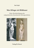 Cover: Max Klinger als Bildhauer - Kovac, Dr. Verlag