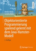 Cover: Objektorientierte Programmierung spielend gelernt mit dem Java-Hamster-Modell - Springer Vieweg