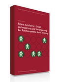 Cover: &Auml;ltere Autofahrer: Erhalt, Verbesserung und Verl&auml;ngerung der Fahrkompetenz durch Training - T&Uuml;V Media GmbH T&Uuml;V Rheinland Group