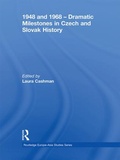 Cover: 1948 and 1968 - Dramatic Milestones in Czech and Slovak History - Routledge