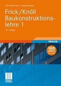Bild vergrößern Bild: Frick/Knöll Baukonstruktionslehre 1 - Vieweg+Teubner Verlag