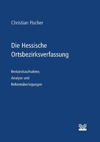 Abbildung von: Die Hessische Ortsbezirksverfassung - KSV Medien Wiesbaden