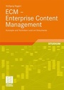Cover: ECM - Enterprise Content Management - Vieweg+Teubner Verlag