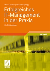 Abbildung von: Erfolgreiches IT-Management in der Praxis - Vieweg+Teubner Verlag