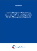 Cover: Entwicklung und Validierung eines innovativen Intelligenztests f&uuml;r die Managementdiagnostik - Kovac, Dr. Verlag