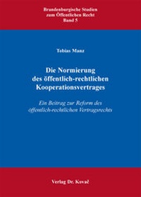 Abbildung von: Die Normierung des öffentlich-rechtlichen Kooperationsvertrages - Kovac, Dr. Verlag