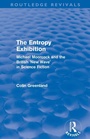 Cover: Entropy Exhibition (Routledge Revivals) - Taylor & Francis