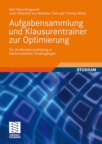 Abbildung von: Aufgabensammlung und Klausurentrainer zur Optimierung - Vieweg+Teubner Verlag