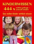 Cover: Kinderwissen - 444 x schlau gefragt - schnell erkl&auml;rt - Circon Verlag GmbH