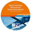Cover: Elektronisches W&ouml;rterbuch Auslandsprojekte Deutsch-Englisch, Englisch-Deutsch;Electronic Dictionary of Projects Abroad English-German, German-English - Springer Vieweg