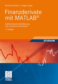 Enlarge image Cover: Finanzderivate mit MATLAB - Vieweg+Teubner Verlag