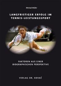 Abbildung von: Langfristiger Erfolg im Tennis-Leistungssport - Kovac, Dr. Verlag