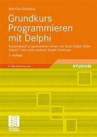 Abbildung von: Grundkurs Programmieren mit Delphi - Vieweg+Teubner Verlag