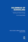 Cover: Dilemmas of Schooling (RLE Edu L) - Routledge