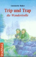 Cover: Trip und Trap die Wandertrolle - Urachhaus