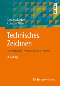 Bild vergrößern Bild: Technisches Zeichnen - Springer Vieweg