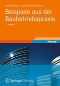 Cover: Beispiele aus der Baubetriebspraxis - Vieweg+Teubner Verlag