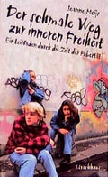 Cover: Der schmale Weg zur inneren Freiheit - Urachhaus