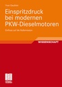 Bild: Einspritzdruck bei modernen PKW-Dieselmotoren - Vieweg+Teubner Verlag