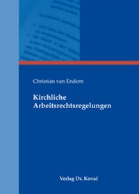 Abbildung von: Kirchliche Arbeitsrechtsregelungen - Kovac, Dr. Verlag