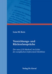 Abbildung von: Vernichtungs- und Rückrufansprüche - Kovac, Dr. Verlag