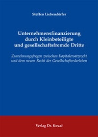 Abbildung von: Unternehmensfinanzierung durch Kleinbeteiligte und gesellschaftsfremde Dritte - Kovac, Dr. Verlag