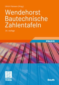 Bild vergrößern Bild: Wendehorst Bautechnische Zahlentafeln - Vieweg+Teubner Verlag