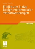 Cover: Einf&uuml;hrung in das Design multimedialer Webanwendungen - Vieweg+Teubner Verlag
