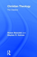 Cover: Christian Theology: The Classics - Routledge