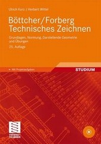 Abbildung von: Böttcher/Forberg Technisches Zeichnen - Vieweg+Teubner Verlag