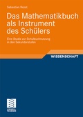 Cover: Das Mathematikbuch als Instrument des Sch&uuml;lers - Vieweg+Teubner Verlag