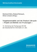Cover: Vorgehensmodelle und der Product Life-cycle - Projekt und Betrieb von IT-L&ouml;sungen - - Shaker