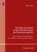 Cover: Die Rolle der Politik in den Entscheidungen der Bundesnetzagentur - Kovac, Dr. Verlag
