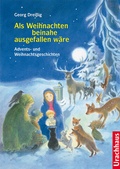 Cover: Als Weihnachten beinahe ausgefallen w&auml;re - Urachhaus