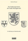 Cover: Die Siedlungsnamen der Stadt Herzogenrath - Shaker