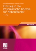 Cover: Einstieg in die Physikalische Chemie f&uuml;r Nebenf&auml;chler - Vieweg+Teubner Verlag